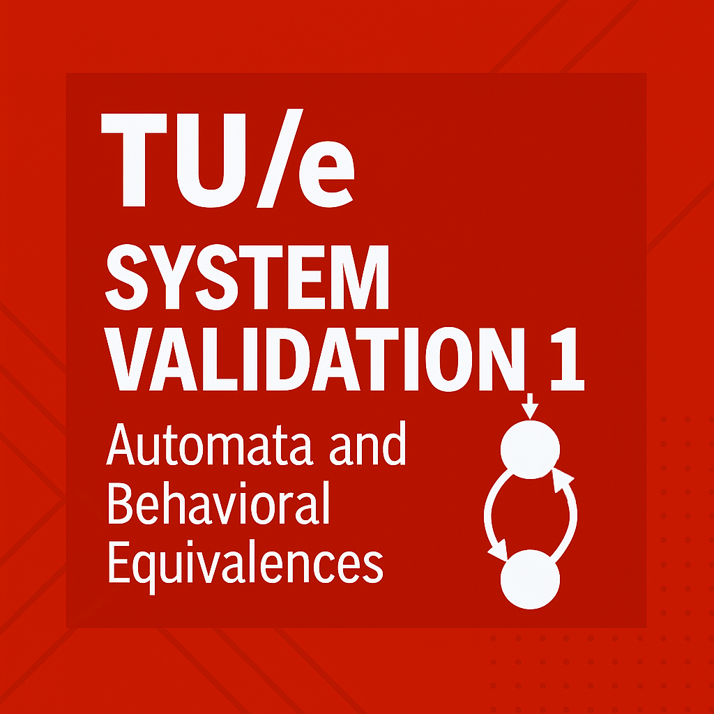 System Validation 1: Automata and Behavioral Equivalences TEAM